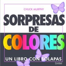sorpresas de colores (un libro con solapas)-9788478647408