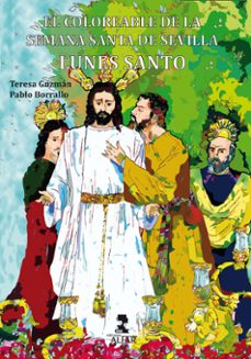 lunes santo; el coloreable de la semana santa de sevilla-9788478986408