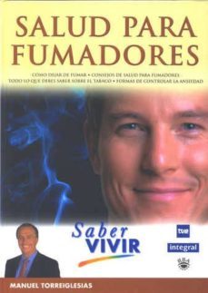 salud para fumadores (del programa de television saber vivir)-9788479015008