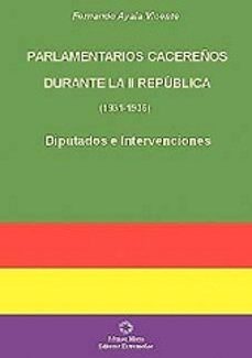 parlamentarios cacereños durante la ii republica-fernando ayala vicente-9788480101608