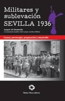 militares y sublevacion sevilla 1936: causas, personajes, prepara cion y desarrollo-9788480102308