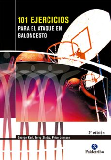 101 ejercicios para el ataque de baloncesto-george karl-terry stotts-9788480196208