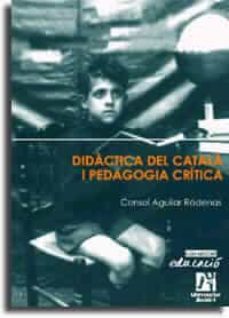 didactica del catala i pedagogia critica-consol aguilar rodenas-9788480213608