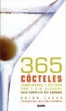 365 cocteles, combinados, batidos con y sin alcohol: guia complet a del barman (4ª ed.)-brian lucas-9788480765008