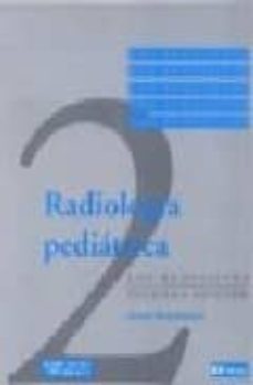 radiologia pediatrica (2ª ed.)-hans blickman-9788481743708