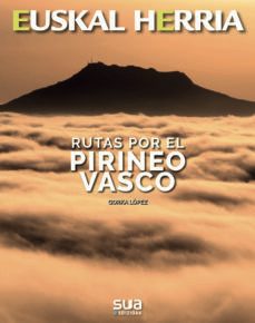 euskal herria: rutas por el pirineo vasco-gorka lopez calleja-9788482167008
