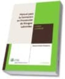 manual para la formacion en prevencion de riesgos laborales. curs o superior (6ª ed.)-9788482356808