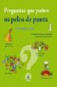 preguntas que poñen os pelos de punta 1 (sobre a auga e o lume)-carla baredes-9788482892108