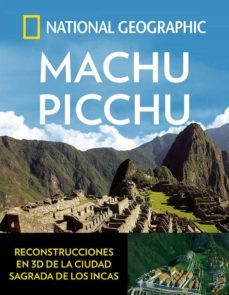 machu picchu (national geographic arqueologia)-9788482986708