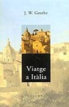 viatge a italia-johann wolfgang von goethe-9788483002308