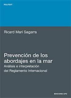 prevencion de los abordajes en la mar: analisis e interpretacion-ricard mari sagarra-9788483010808