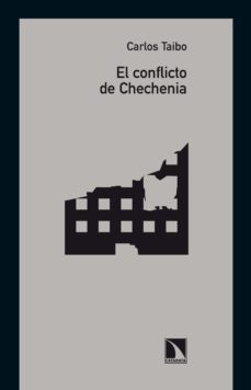 el conflicto de chechenia (ebook)-carlos taibo-9788483196908