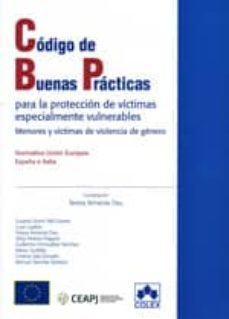 codigo de buenas practicas: para la proteccion de victimas especi almente vulnerables-9788483422908