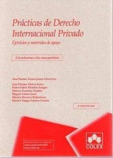 practicas de derecho internacional privado (6ª ed)-ana paloma abarca junco-9788483423608