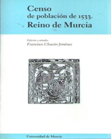 censo de poblacion de 1533: reino de murcia-9788483712108