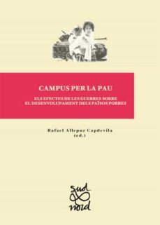 campus per la pau els efectes de les guerres-rafael allepuz capdevilla-9788484096108