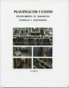 planificacion y diseño departamentos de diagnostico para imagen y radioterapia-jose angel garcia ruiz-9788484257608