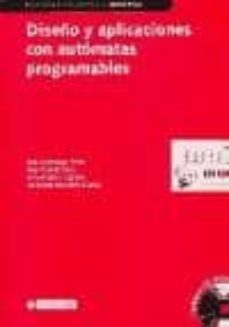 diseño y aplicaciones con automatas programables (incluye cd-rom)-joan et al. domingo peña-9788484290308