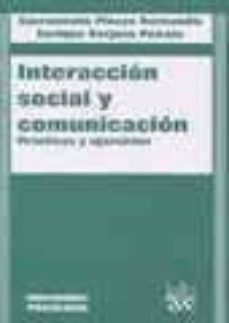 interaccion social y comunicacion: practicas y ejercicios-sacramento pinazo hernandis-enrique berjano peirats-9788484424208