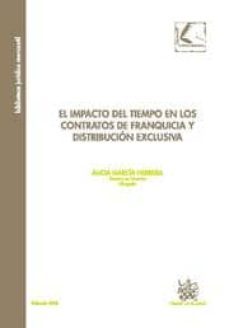 el impacto del tiempo en los contratos de franquicia-alicia garcia herrera-9788484429708