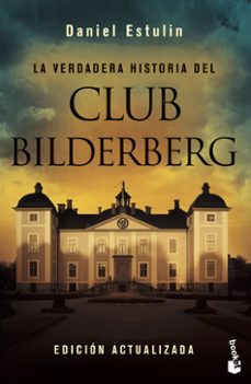 la verdadera historia del club bilderberg-daniel estulin-9788484531708