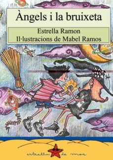 angels i la bruixeta-estrella ramon-9788486390808