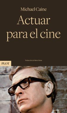 actuar para el cine (2ª ed.)-michael caine-9788486702908