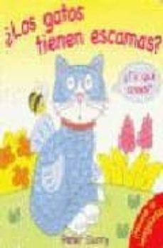 ¿los gatos tienen escamas? (¿tu que crees?)-peter curry-9788487680908