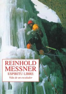 espiritu libre: vida de un escalador-9788487746208