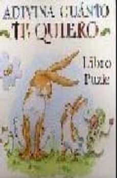 adivina cuanto te quiero: libro puzle-9788488342508