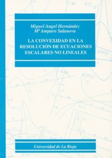 la convexidad en la resolucion de ecuaciones escalares no lineale s-9788488713308