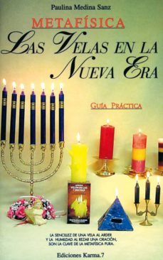 las velas en la nueva era: guia practica (metafisica)-paulina medina sanz-9788488885708