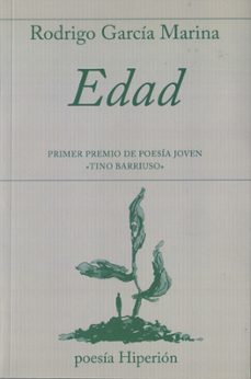 edad (i premio de poesia joven tino barriuso)-rodrigo garcia marina-9788490021408