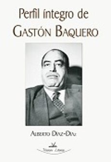 perfil integro de gaston baquero-alberto diaz-9788490080108