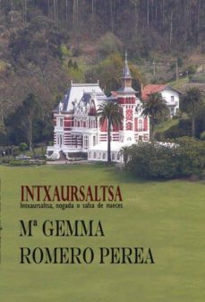 intxaursaltsa (intxaursaltsa, nogada o salsa de nueces) (ebook)-gemma romero perea-9788490095508