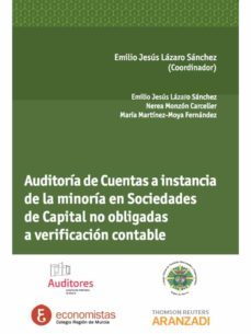 auditoria de cuentas a instancia de la miniria en sociedades de c apital no obligadas a verificacion contable-emilio jesus lazaro sanchez-9788490146408