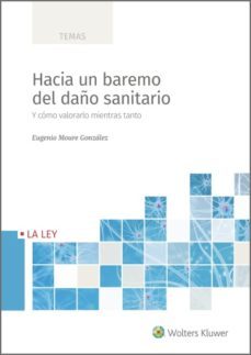 hacia un baremo del daño sanitario (ebook)-eugenio moure gonzalez-9788490207208