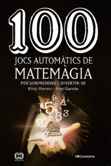100 jocs automatics de matemagia-pilar gandia esteve- ramiro roca-9788490349908