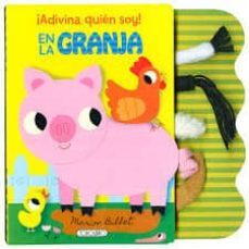 ¡adivina quien soy!: en la granja-9788490379608