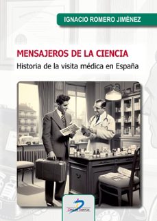 mensajeros de la ciencia-ignacio romero jimenez-9788490525708