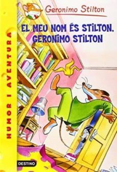 el meu nom es stilton, geronimo stilton-geronimo stilton-9788490575208