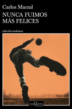 nunca fuimos mas felices-9788490669808