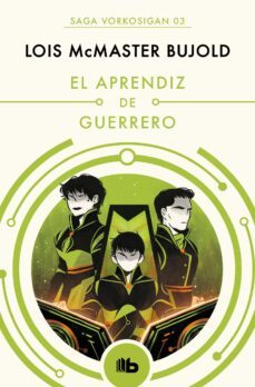 el aprendiz de guerrero (las aventuras de miles vorkosigan 3) (ebook)-lois mcmaster bujold-9788490692608
