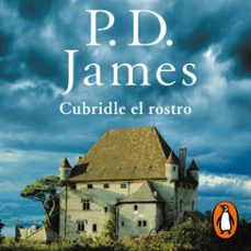 cubridle el rostro (adam dalgliesh 1) (audiolibro)-p.d. james-9788490699508