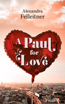 a paul for love (ebook)-alexandra felleitner-9788490726808