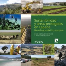 sostenibilidad y areas protegidas en españa: naturaleza, poblacion y economia-david rodriguez-9788490976708