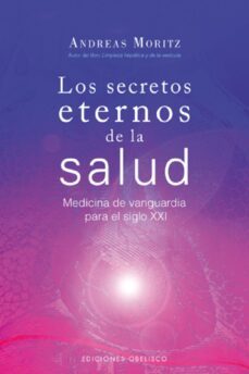 los secretos eternos de la salud (ebook)-andreas moritz-9788491116608