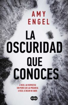 la oscuridad que conoces-amy engel-9788491294108