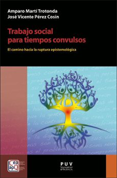 trabajo social para tiempos convulsos-amparo marti trotonda-9788491347408