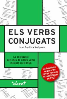 els verbs conjugats (nova edicio)-joan baptista xuriguera parramona-9788491361008